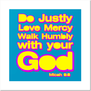 Do Justly Love Mercy Walk humbly with your God Posters and Art